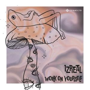 Listen to Work On Yourself song with lyrics from Izreal