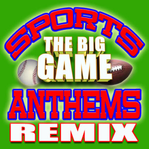 Ultimate Pop Hits!的專輯Best Sports Jams!