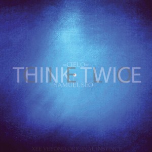 收聽Cielo的Think Twice歌詞歌曲