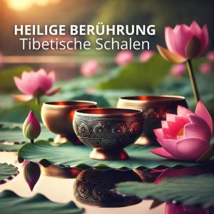 收聽Ruhige Entspannende Atmosphäre的Klangvolle Massage歌詞歌曲