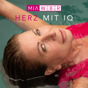 Listen to Herz mit IQ song with lyrics from Mia Weber