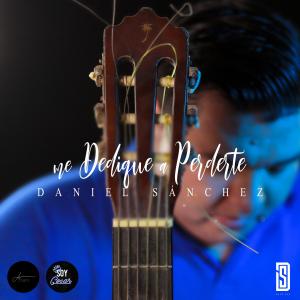 Daniel Sanchez的專輯Me dedique a perderte