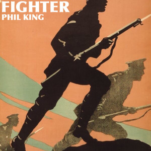 收聽Phil King的Fighter歌詞歌曲