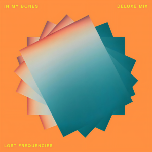 Lost Frequencies的專輯In My Bones (Deluxe Mix)