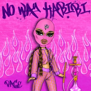 收聽Dace的No Way Habibi歌詞歌曲