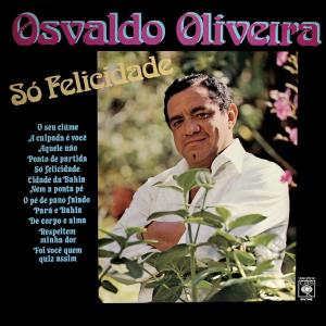 收聽Osvaldo Oliveira的Pará e Bahia歌詞歌曲