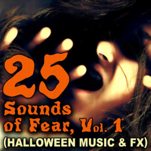 Thriller Killers的專輯25 Terrifying Halloween Sounds and Effects