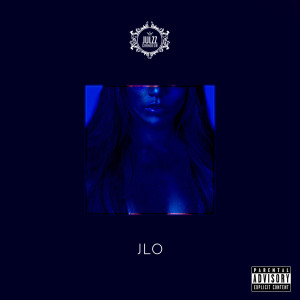 Listen to Jlo (Explicit) song with lyrics from Julzz Grandeur