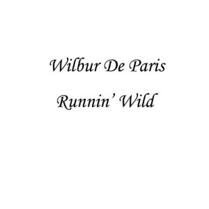 Wilbur de Paris的專輯Runnin' Wild