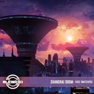Album Face Snatchers from Shanghai Doom