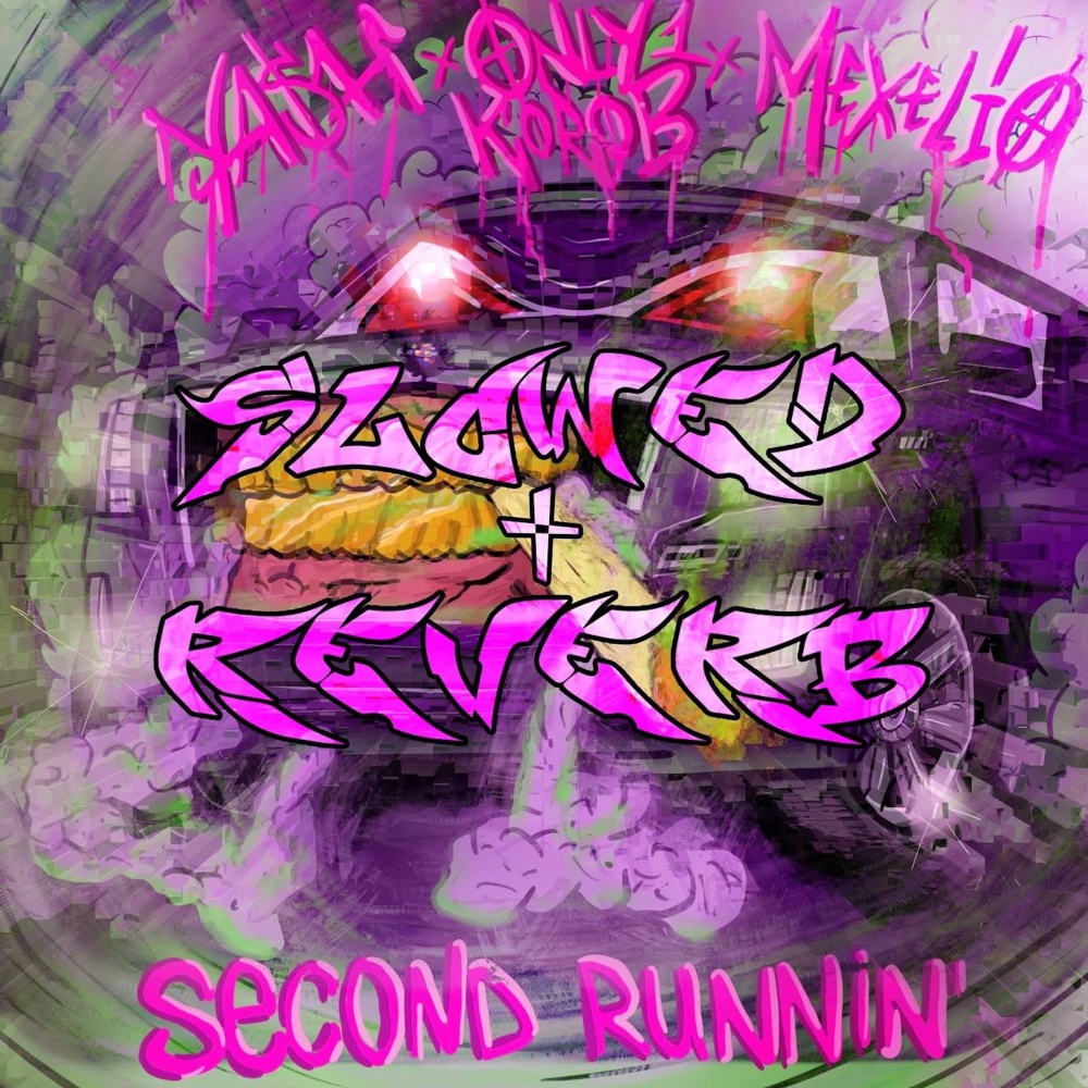 Second Runnin' (Slowed + Reverb) (Explicit) (Slowed + Reverb|Explicit)