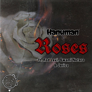 收聽Hanuman的Roses歌詞歌曲