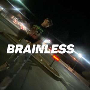 ดาวน์โหลดและฟังเพลง Brainless (feat. Dlove & Irod) (Explicit) พร้อมเนื้อเพลงจาก Ben$