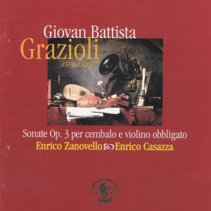 Enrico Casazza的專輯Giovan Battista Grazioli: Sonate Op. 3 per cembalo e violino obbligato
