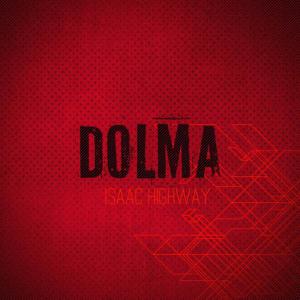 Isaac Highway的專輯Dolma