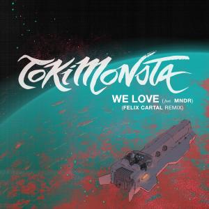 Album We Love (Felix Cartal Remix) oleh MNDR