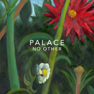 ดาวน์โหลดและฟังเพลง No Other พร้อมเนื้อเพลงจาก Palace