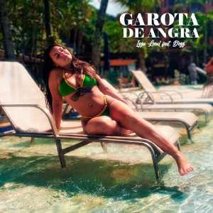 收聽IZZA LEEAL的GAROTA DE ANGRA歌詞歌曲