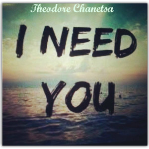 ดาวน์โหลดและฟังเพลง I Need You พร้อมเนื้อเพลงจาก Theodore Chanetsa
