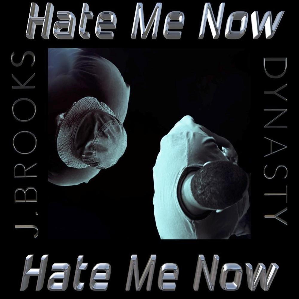 Hate me now (feat. Dynasty..) (Explicit)