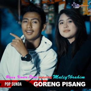 Dengarkan Goreng Pisang(feat. Maliq Ibrahim) (Pop Sunda) lagu dari Ressy Kania Dewi dengan lirik
