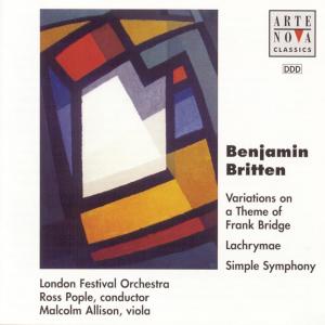 Britten: Variations on a Theme of Frank Bridge, Lachrymae & Simple Symphony