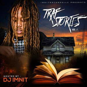 Album Trap Stories, Vol.1 (Explicit) from DJ IMNIT