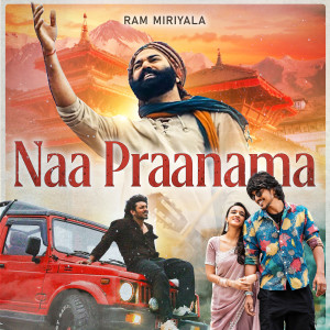 Listen to Naa Praanama song with lyrics from Ram Miriyala