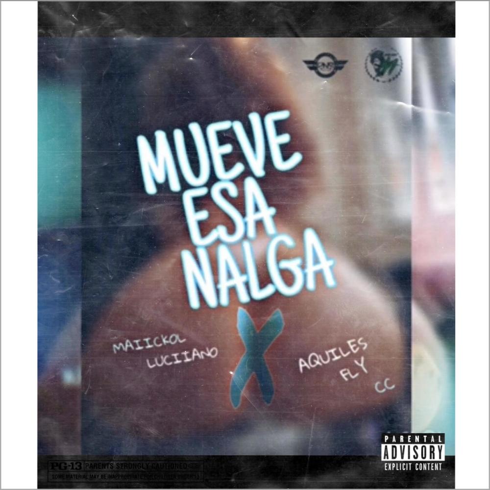 Mueve esas nalgas. (feat. Maiickol Luciano) (Explicit)