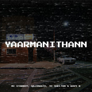 Album Yaar Manithann (Explicit) from MC Starboy