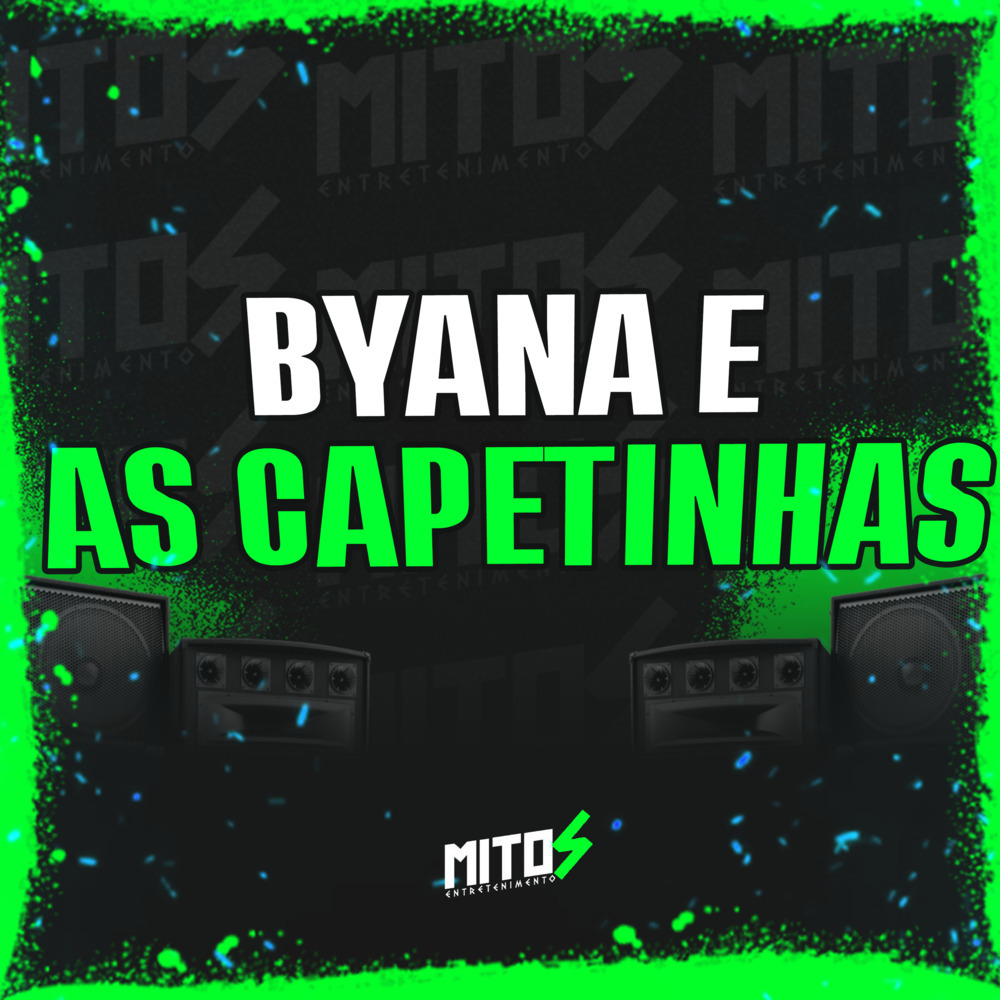 Byana e as Capetinhas (Explicit)