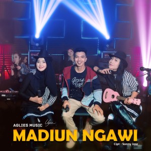 Madiun Ngawi dari Aglies Music