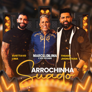 Album Arrochinha Suado (Explicit) from Gusttavo Lima