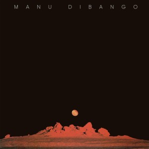 Sun Explosion (2023 Remastered) dari Manu Dibango