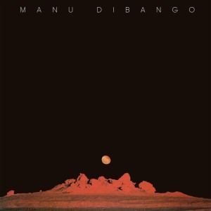 อัลบัม Sun Explosion (2023 Remastered) ศิลปิน Manu Dibango