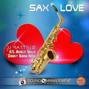 Listen to Sax Love (Radio Edit) song with lyrics from Dj Martello