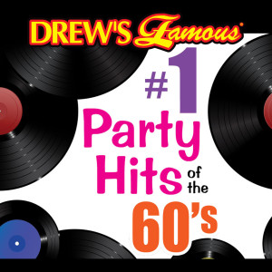 The Hit Crew的專輯Drew's Famous #1 Party Hits Of The 60's