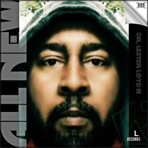 收听Dr. Lester Loyd III的All New歌词歌曲