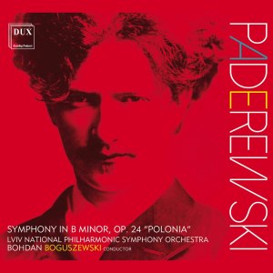 Lviv National Philharmonic Symphony Orchestra的專輯Paderewski: Symphony in B Minor, Op. 24 "Polonia"
