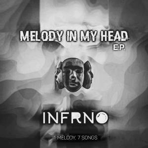อัลบัม MELODY IN MY HEAD EP (Explicit) ศิลปิน INFRNO