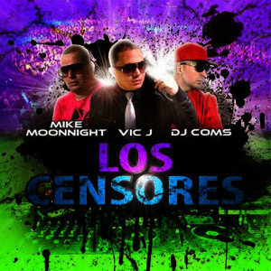 收聽Vic J的Los Censores歌詞歌曲