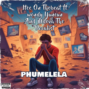 收听Itee On TheBeat的Phumelela (Explicit)歌词歌曲