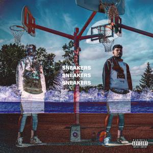 Listen to Sneakers (Explicit) song with lyrics from Son Rob