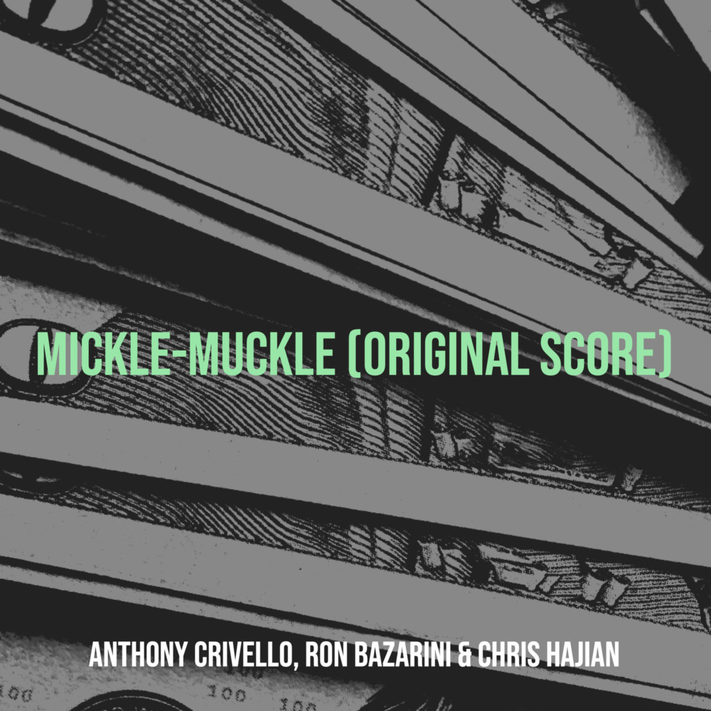 Mickle-Muckle (Original Score)