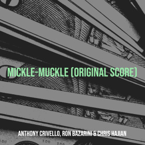 Chris Hajian的專輯Mickle-Muckle (Original Score)