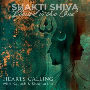 收聽Hearts Calling的Shakti Shiva — Blessed is the One (feat. Kailash & Siddhartha Corsus)歌詞歌曲