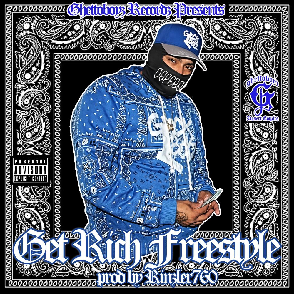 Get Rich Freestyle (Explicit)