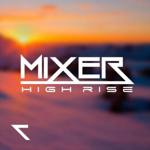 Album High Rise from Mixer