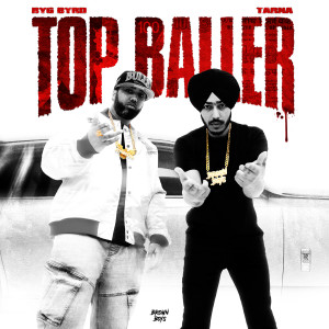 Dengarkan lagu Top Baller (Explicit) nyanyian Tarna dengan lirik