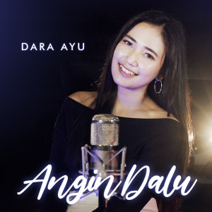 收聽Dara Ayu的Angin Dalu (Live)歌詞歌曲
